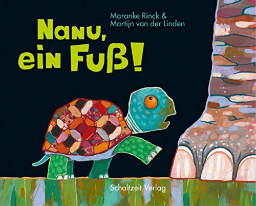 Nanu, ein Fuß!: Bilderbuch von Schaltzeit Verlag