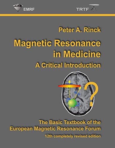 Magnetic Resonance in Medicine: A Critical Introduction von Books on Demand GmbH