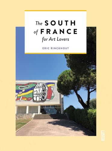 The South of France for Art Lovers (Themed Hidden Guides) von Gingko Press