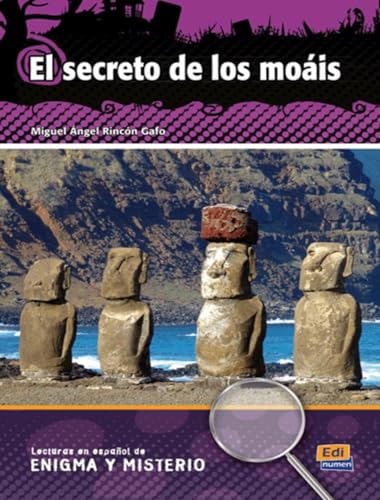 El secreto de los moáis (Lecturas de Español Eenigma y misterio)
