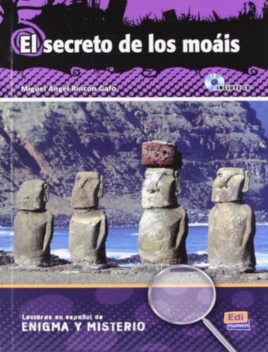 El Secreto de Los Moáis Book + CD: Libro CD (Lecturas de Español Eenigma y misterio) von Edinumen