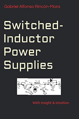 Switched-Inductor Power Supplies: With insight & intuition... von Independently Published