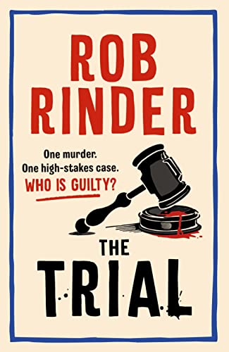 The Trial: The No. 1 bestselling whodunit by Britain’s best-known criminal barrister von Century