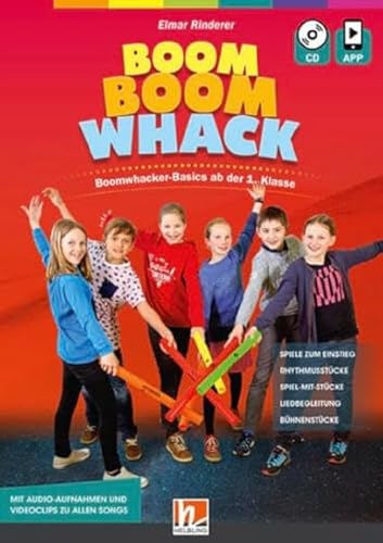 Boom Boom Whack, Heft inkl. Audio-CD + App: Boomwhacker-Basics ab der 1. Schulstufe von Helbling Verlag GmbH