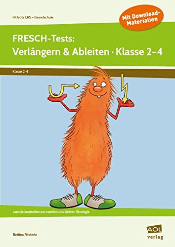 FRESCH-Tests: Verlängern & Ableiten - Klasse 2-4: Lernzielkontrollen zur zweiten und dritten Strategie von AOL-Verlag i.d. AAP LW