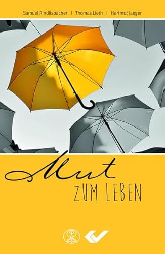 Mut zum Leben