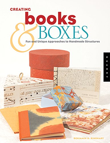 Creating Books & Boxes: Fun and Unique Approaches to Handmade Structures (Paper Art Workbooks) von Quarry Books