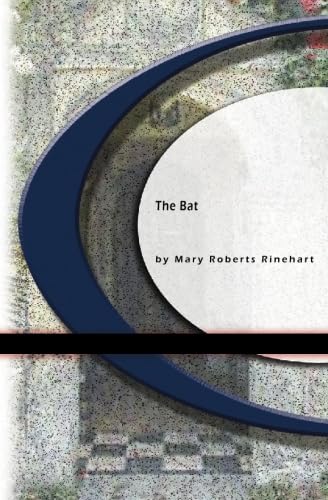 The Bat von BookSurge Classics