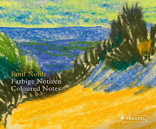 Emil Nolde: Farbige Notizen/Coloured Notes (Deutsch, Englisch) von Prestel Verlag