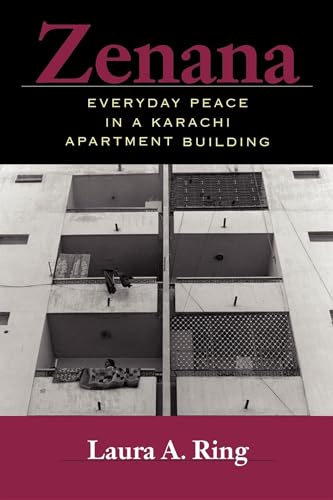 Zenana: Everyday Peace in a Karachi Apartment Building von Indiana University Press