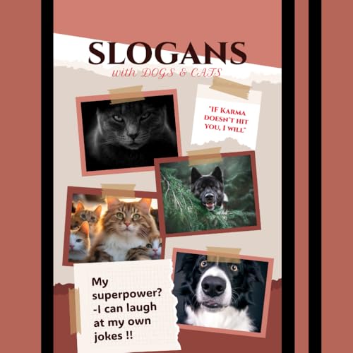 Funny Slogans with dogs and cats: Dogs and cats Lover Gift,A Delightful Collection of Dogs, Quotes, and Inspiration von Independently published