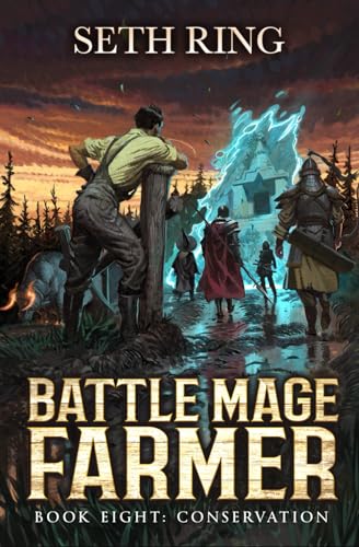 Conservation: A Fantasy LitRPG Adventure (Battle Mage Farmer, Band 8) von Independently published