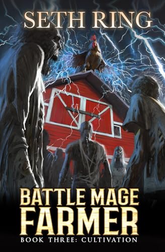 Cultivation: A Fantasy LitRPG Adventure (Battle Mage Farmer, Band 3) Cultivation: A Fantasy LitRPG Adventure (Battle Mage Farmer, Band 3)