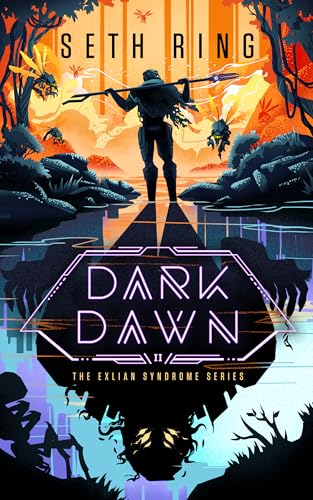 Dark Dawn: A Fantasy Litrpg Adventure (Exlian Syndrome, 2) von Blackstone Publishing