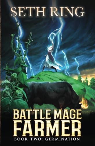 Germination: A Fantasy LitRPG Adventure (Battle Mage Farmer, Band 2) Germination: A Fantasy LitRPG Adventure (Battle Mage Farmer, Band 2)