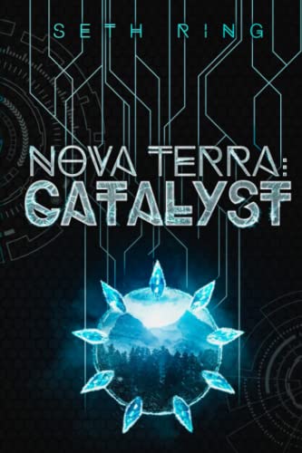 Nova Terra: Catalyst: A LitRPG/GameLit Adventure (The Titan Series, Band 9) von Independently published