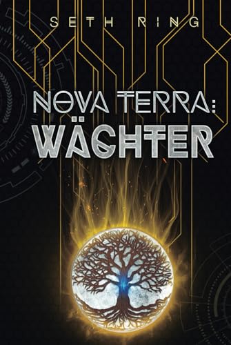 Nova Terra: Wächter: Ein LitRPG/GameLit-Abenteuer (Titan, Band 4) von Independently published