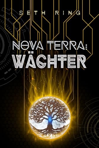 Nova Terra: Wächter: Ein LitRPG/GameLit-Abenteuer (Titan, Band 4) von Independently published