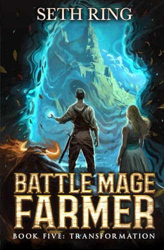 Transformation: A Fantasy LitRPG Adventure (Battle Mage Farmer, Band 5) von Independently published