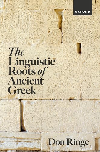 The Linguistic Roots of Ancient Greek von Oxford University Press