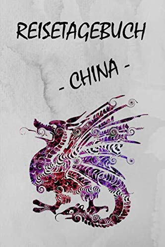 Reisetagebuch China von Independently published