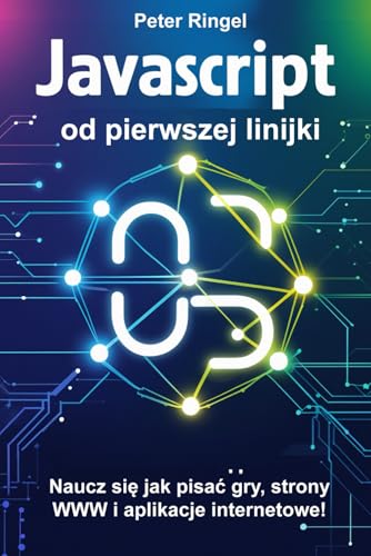 Javascript od pierwszej linijki: Naucz się jak pisać gry, strony WWW i aplikacje internetowe! Javascript od pierwszej linijki: Naucz się jak pisać gry, strony WWW i aplikacje internetowe! von FreeBooks.pl