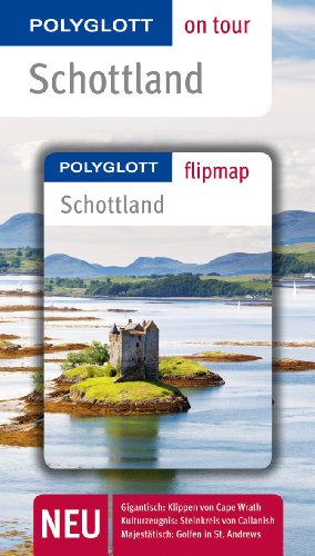 POLYGLOTT on tour Reiseführer Schottland: Polyglott on tour mit Flipmap