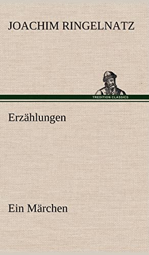 Erzählungen: Ein Märchen Erzählungen: Ein Märchen