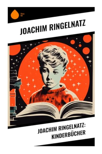 Joachim Ringelnatz: Kinderbücher von Sharp Ink