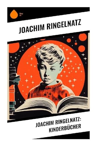 Joachim Ringelnatz: Kinderbücher von Sharp Ink