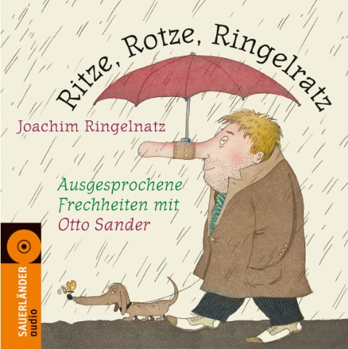 Ritze, Rotze, Ringelratz: Ausgesprochene Frechheiten Ritze, Rotze, Ringelratz: Ausgesprochene Frechheiten