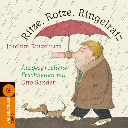 Ritze, Rotze, Ringelratz: Ausgesprochene Frechheiten