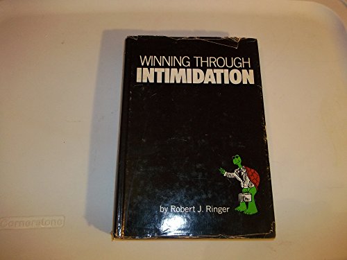 Winning Through Intimidation