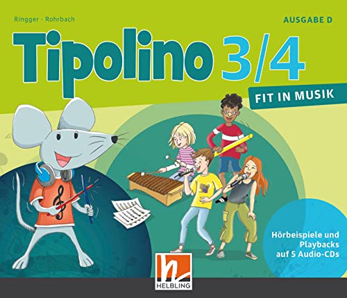 Tipolino 3/4 - Fit in Musik. Audio-CDs. Ausgabe D: Klasse 3/4 (Tipolino: Fit in Musik)