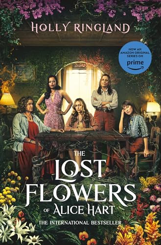 The Lost Flowers of Alice Hart: Now an Amazon series starring Sigourney Weaver von Pan