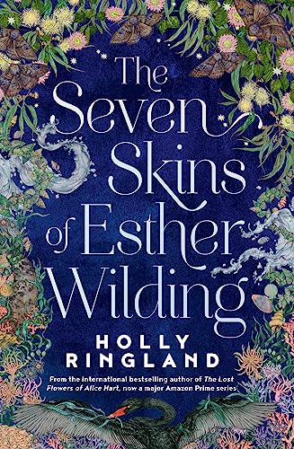 The Seven Skins of Esther Wilding: From the author of The Lost Flowers of Alice Hart, now a major Amazon Prime series von Legend Press Ltd