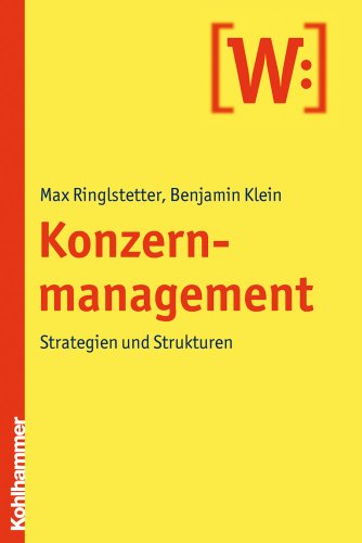 Konzernmanagement: Strategien und Strukturen von Kohlhammer