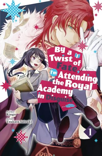 By a Twist of Fate, I’m Attending the Royal Academy in Disguise Vol.1 By a Twist of Fate, I’m Attending the Royal Academy in Disguise Vol.1 von Cross Infinite World