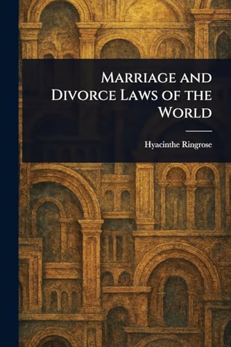 Marriage and Divorce Laws of the World von Anson Street Press