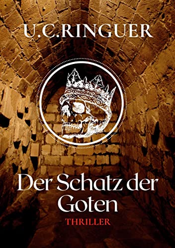 Der Schatz der Goten (Archäologie-Krimi) Der Schatz der Goten (Archäologie-Krimi)