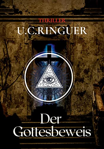 Der Gottesbeweis (Archäologie-Krimi)