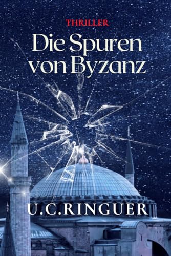 Die Spuren von Byzanz (Professor Cariello, Band 10)