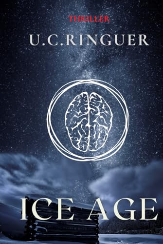 Ice Age (Cariello - Archaeology Crime Stories, Band 7) von Independently published