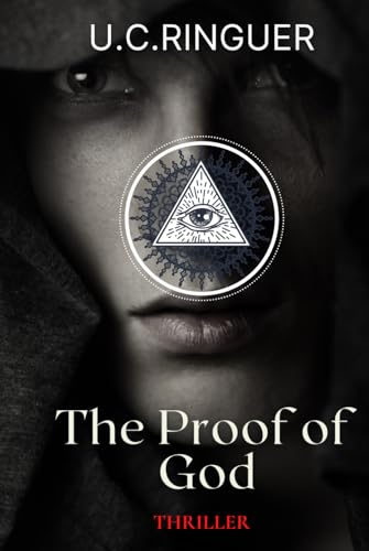 The Proof of God (Cariello - Archaeology Crime Stories, Band 6) von Independently published