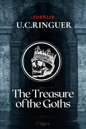 The Treasure of the Goths (Cariello - Archaeology Crime Stories, Band 4) von Independently published