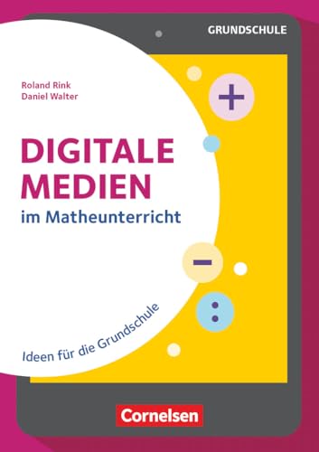 Digitale Medien: im Matheunterricht - Ideen für die Grundschule - Buch von Cornelsen Vlg Scriptor