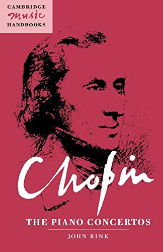 Chopin: The Piano Concertos (Cambridge Music Handbooks)