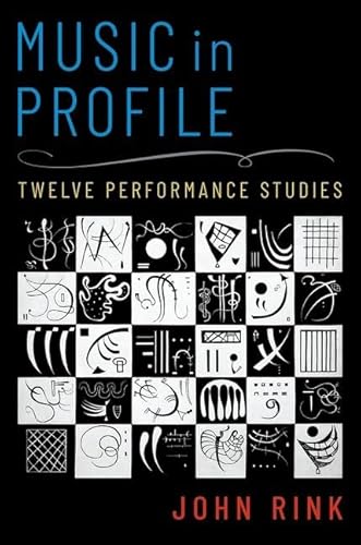 Music in Profile: Twelve Performance Studies von Oxford University Press Inc