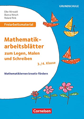 Freiarbeitsmaterial für die Grundschule - Mathematik - Klasse 3/4: Mathematikarbeitsblätter zum Legen, Malen und Schreiben - Mathematiklernen kreativ ... - Kopiervorlagen mit Materialien über Webcode von Cornelsen Pädagogik