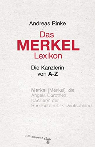 Das Merkel-Lexikon: Die Kanzlerin von A–Z von zu Klampen Verlag